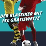 BVB vs. FCB: Sichere dir zum Spitzenspiel eine 15 Euro Gratiswette!